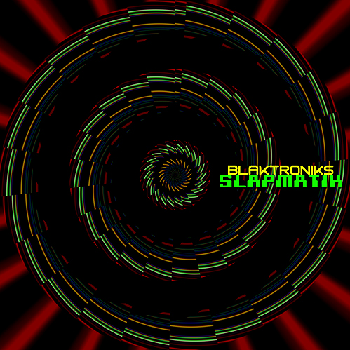Blaktroniks - SlapMatik EP